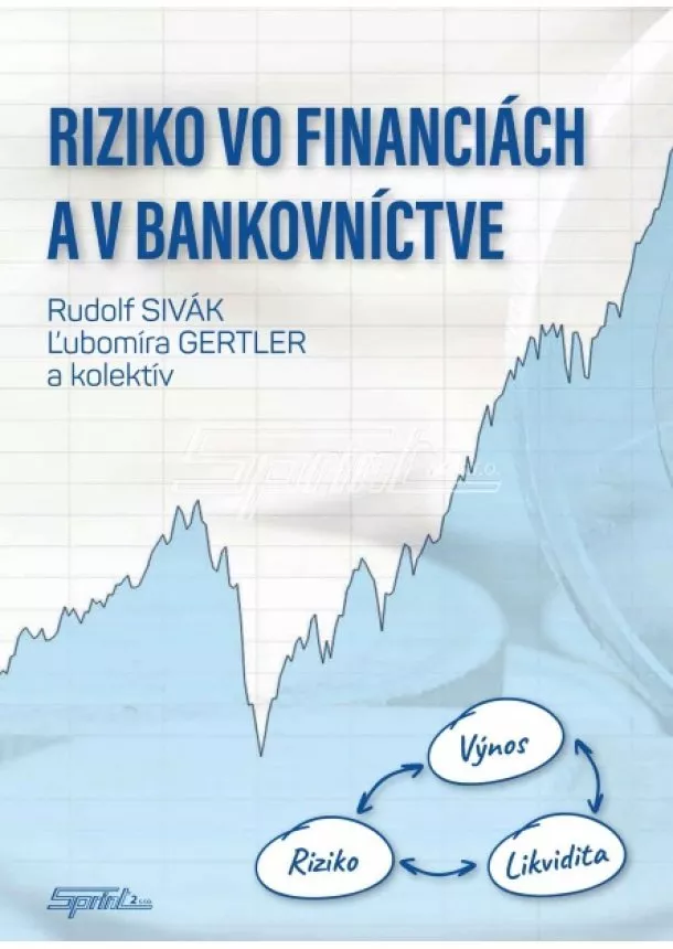 Rudolf Sivák, Ľubomíra Gertler, kolektiv - Riziko vo financiách a v bankovníctve