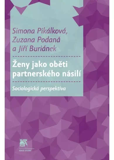 Ženy jako oběti partnerského násilí - Sociologická perspektiva