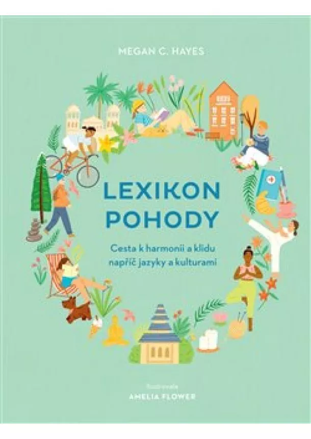 Megan C. Hayes - Lexikon pohody - Cesta k harmonii a klidu napříč jazyky a kulturami