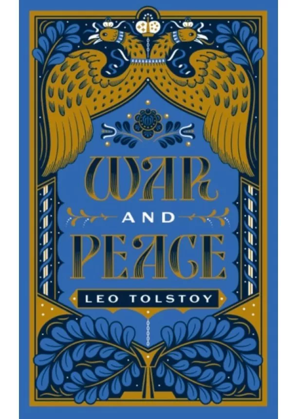 Leo Tolstoy - War and Peace