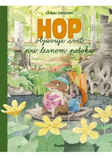 Hop objavuje svet pri lesnom potoku