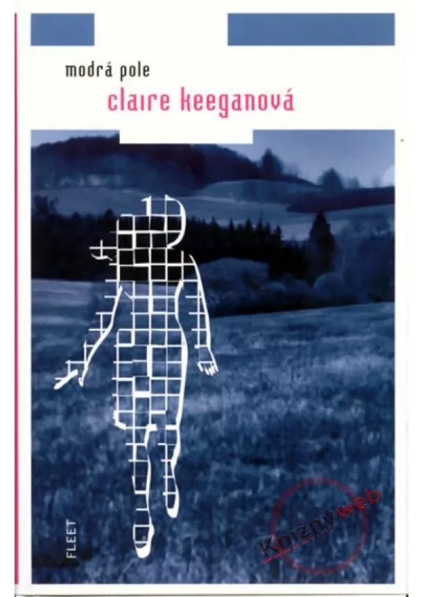 Claire Keeganová - Modrá pole