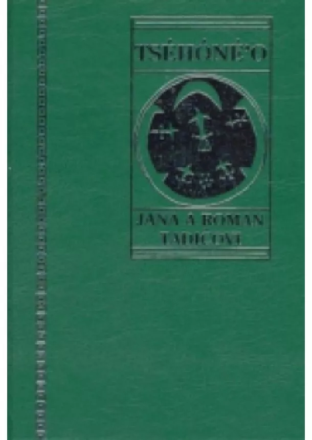 Roman Tadič , Jana Tadičová  - Tséhóné’o - Příruční šajenský herbář pro mírně pokročilé