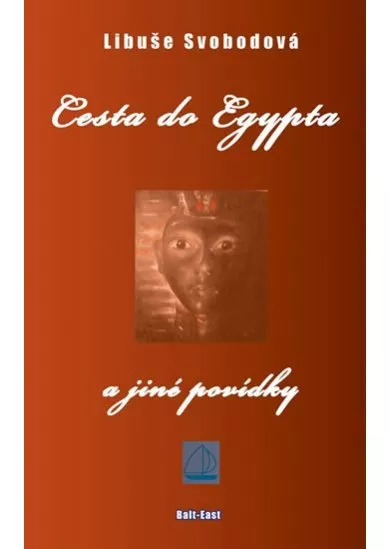 Cesta do Egypta a jiné povídky