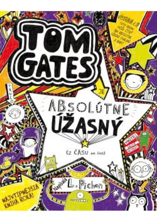 Liz Pichon - Tom Gates 5 - Je absolútne úžasný (z času na čas)