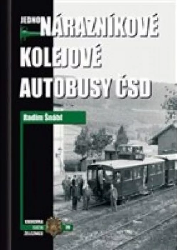 Radim Šnábl - Jednonárazníkové kolejové autobusy ČSD