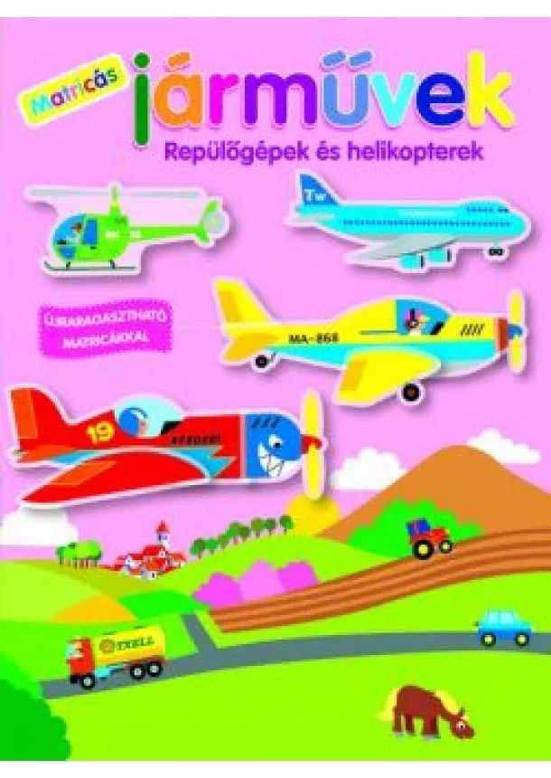 Foglalkoztató - Matricás járművek - Repülőgépek és helikopterek