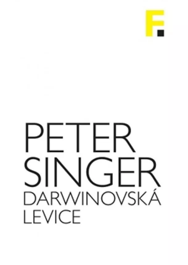 Peter Singer - Darwinovská levice - Politika, evoluce a spolupráce