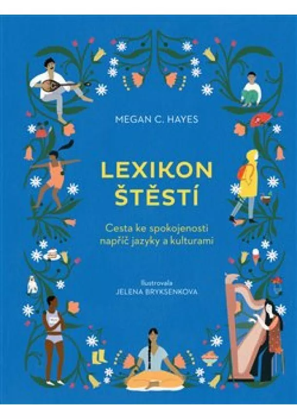 Megan C. Hayes - Lexikon štěstí - Cesta ke spokojenosti napříč jazyky a kulturami