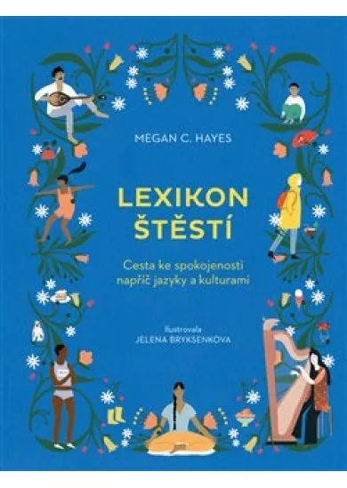 Lexikon štěstí - Cesta ke spokojenosti napříč jazyky a kulturami