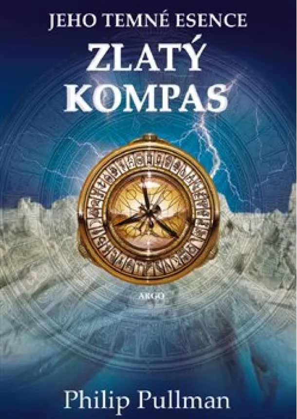 Philip Pullman - Zlatý kompas - Jeho temné esence I.