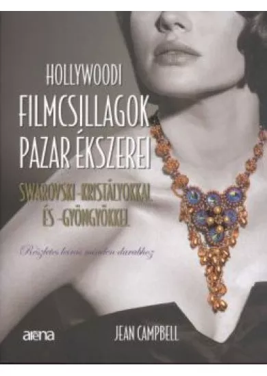 HOLLYWOODI FILMCSILLAGOK PAZAR ÉKSZEREI