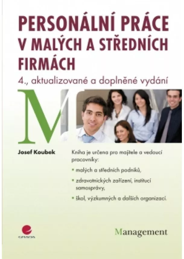 Koubek Josef - Personální práce v malých a středních firmách - 4. vydání