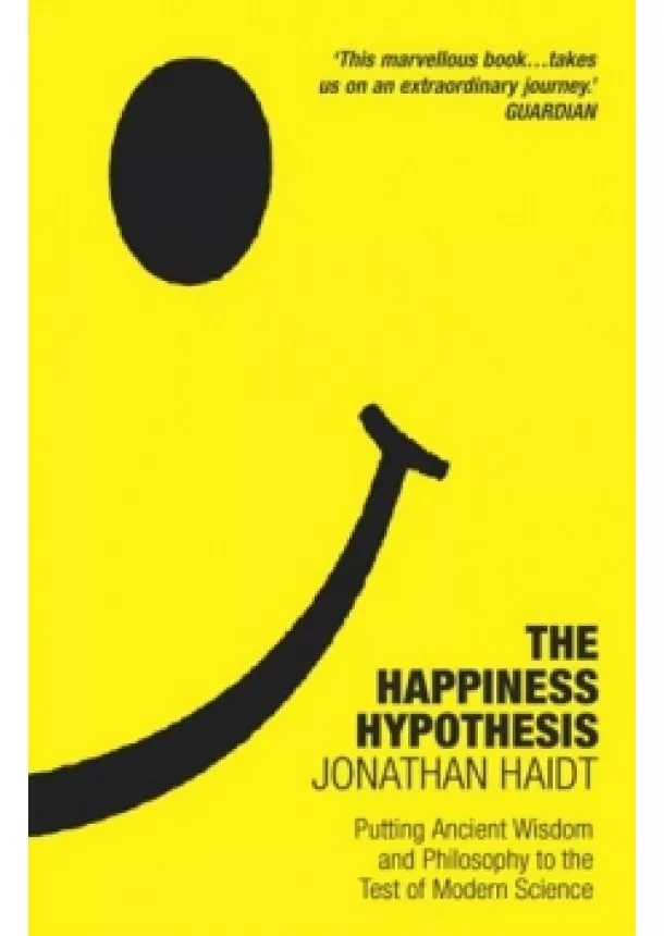 Jonathan Haidt - The Happiness Hypothesis : Putting Ancient Wisdom to the Test of Modern Science