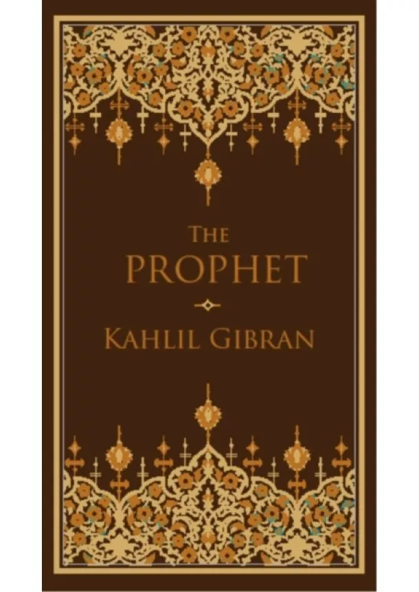 Kahlil Gibran - The Prophet