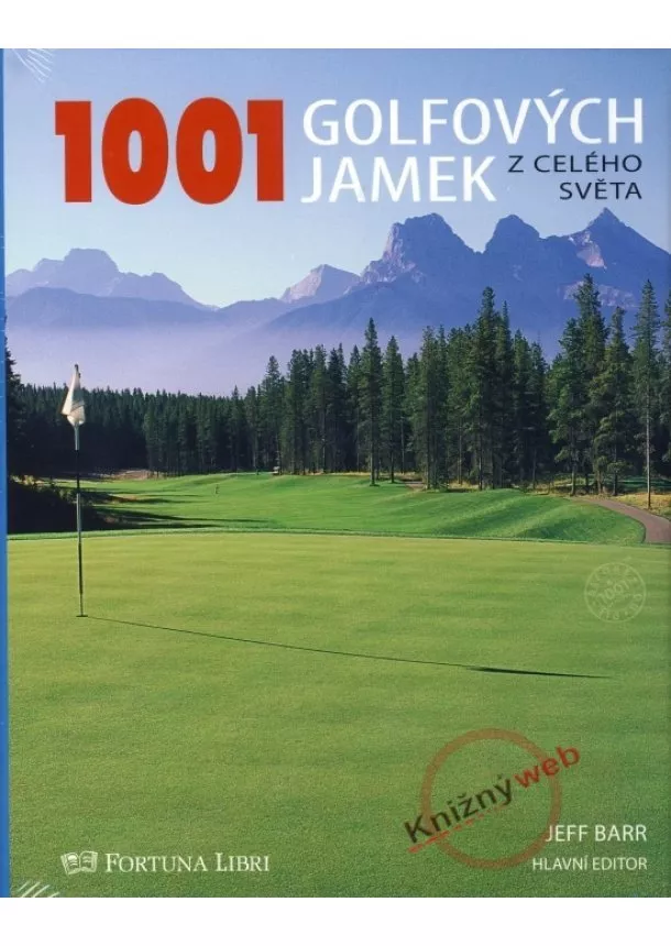 Jeff Barr - 1001 golfových jamek z celého světa