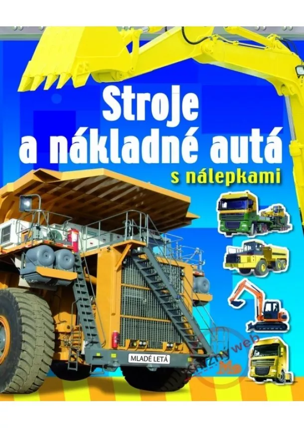 autor neuvedený - Stroje a nákladné autá s nálepkami