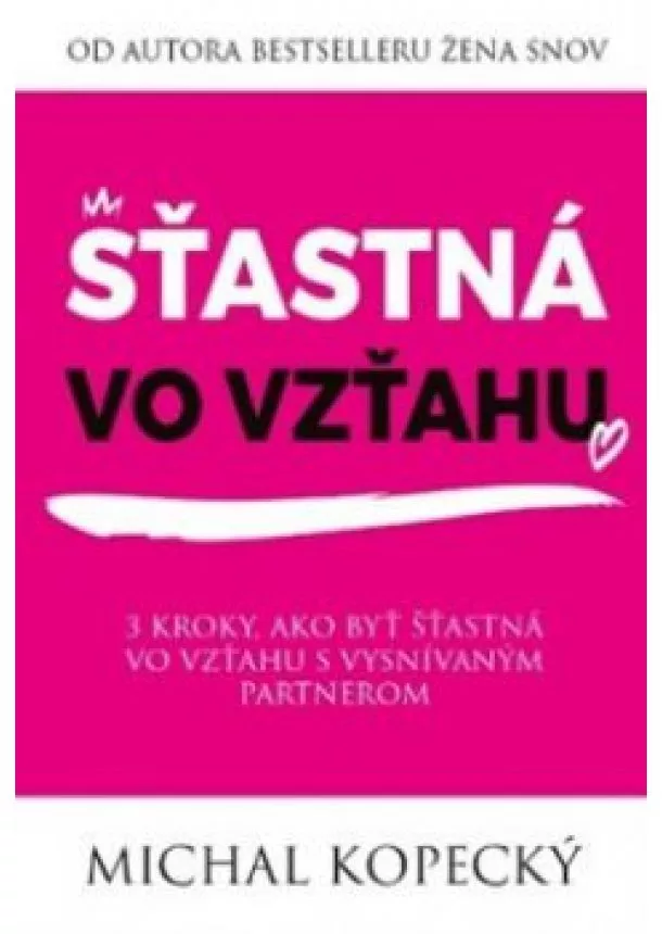 Michal Kopecký - Šťastná vo vzťahu