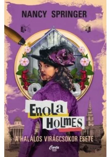 Enola Holmes - A halálos virágcsokor esete