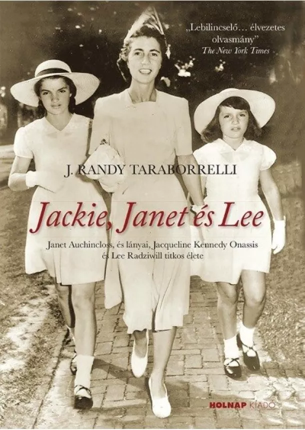 J. Randy Taraborrelli - Jackie, Janet és Lee