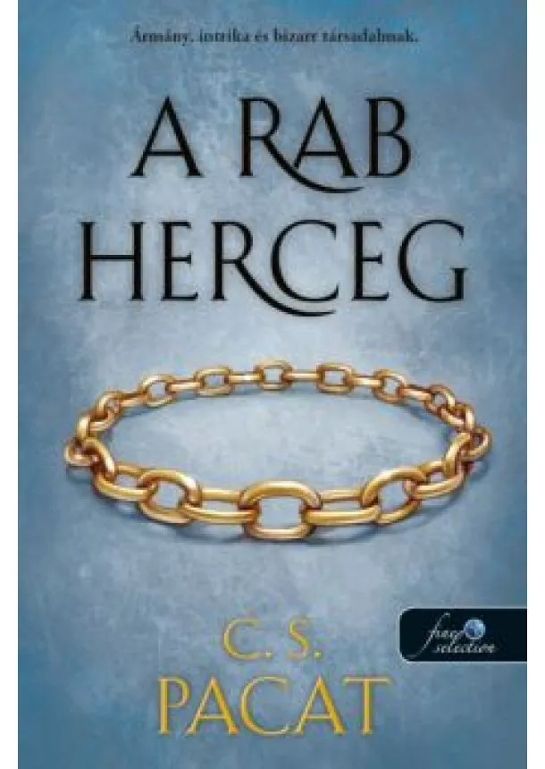 C. S. Pacat - A rab herceg - A rab herceg 1.