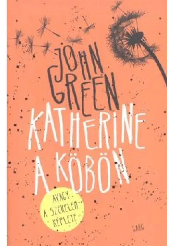 John Green - Katherine a köbön, avagy a szerelem képlete