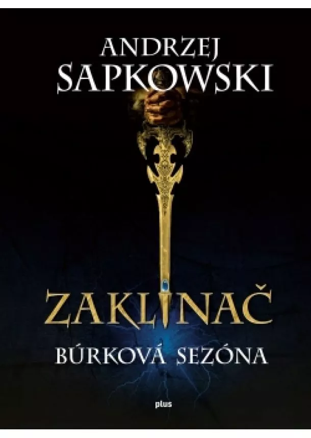 Andrzej Sapkowski, Karol Chmel - Zaklínač Búrková sezóna