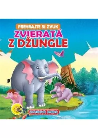 Zvieratá z džungle - Zvuková kniha