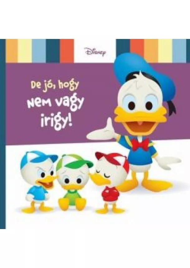 Nancy Parent - Disney Baby - De jó, hogy nem vagy irigy!