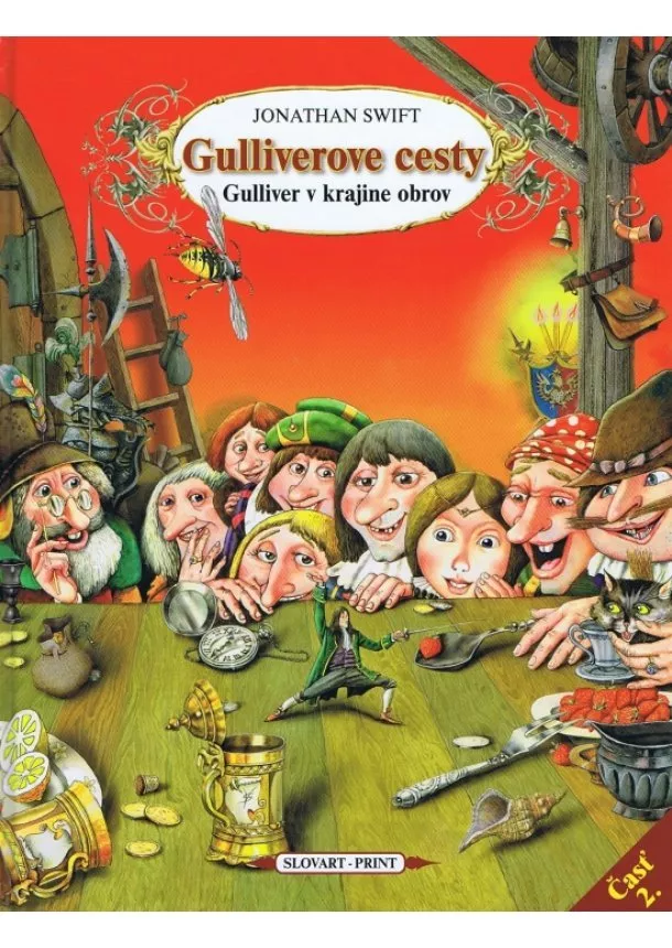 Jonathan Swift - Gulliverove cesty - Giliver v krajine - 2.časť