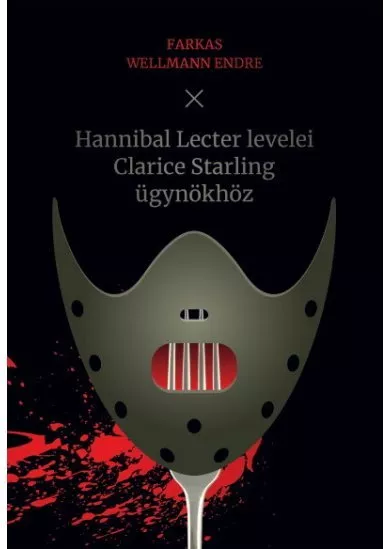 Hannibal Lecter levelei Clarice Starling ügynökhöz