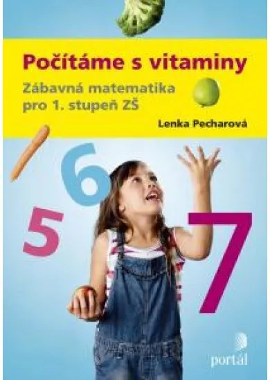 Počítáme s vitaminy - Zábavná matematika pro 1. stupeň ZŠ