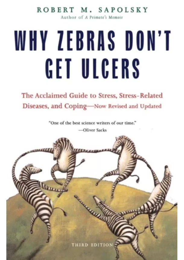 M. Sapolsky, Robert, M. Sapolsky,  Robert - Why Zebras Dont Get Ulcers