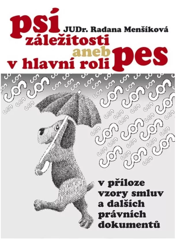 Radana Menšíková - Psí záležitosti aneb v hlavní roli pes