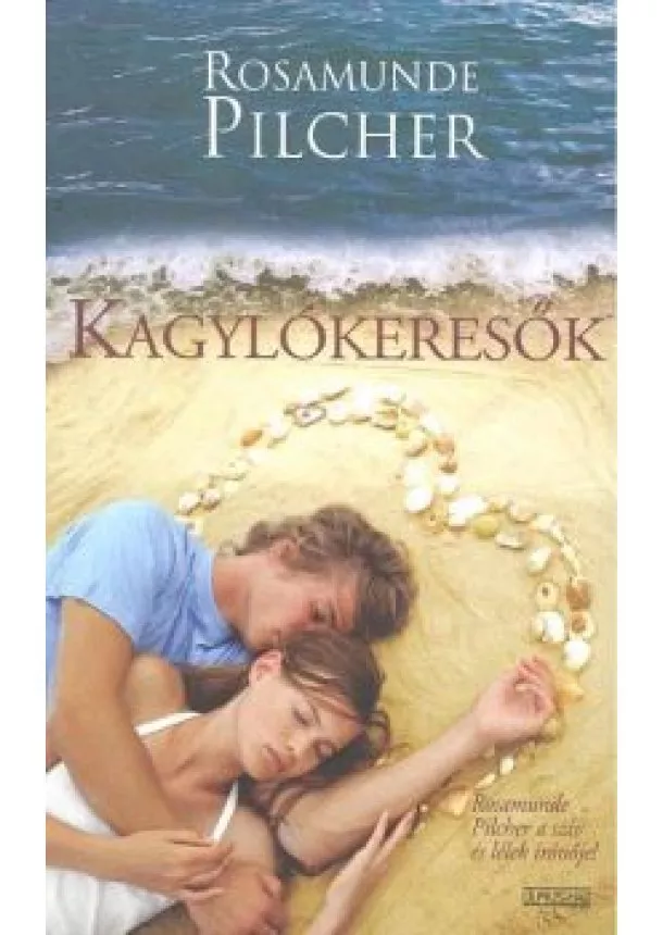 ROSAMUNDE PILCHER - KAGYLÓKERESŐK