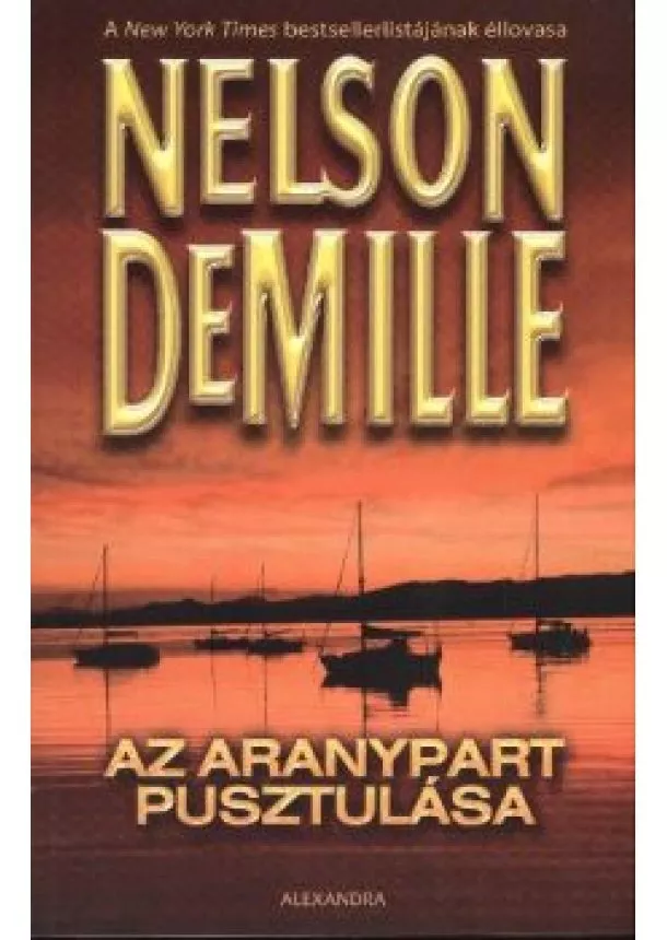 NELSON DEMILLE - AZ ARANYPART PUSZTULÁSA