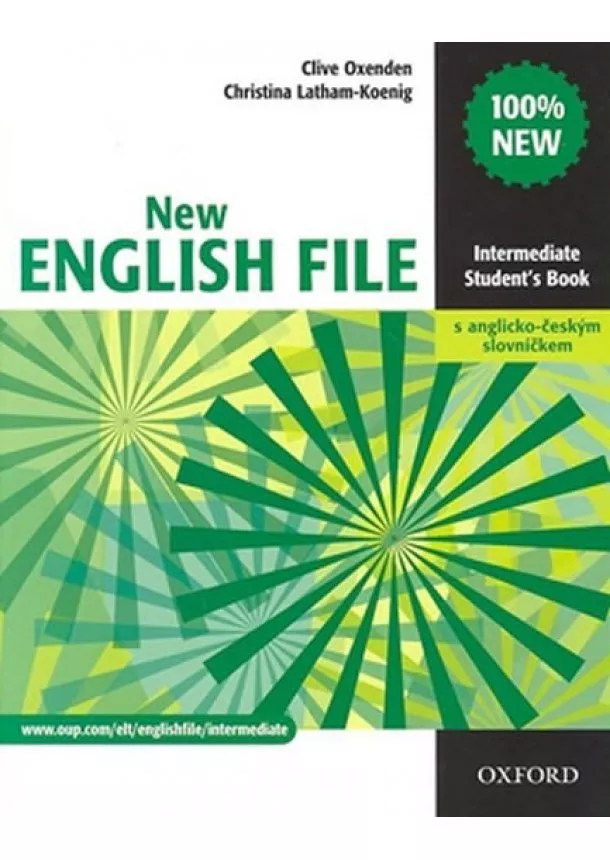 Christina Latham-Koenig, Clive Oxenden - New English File Intermediate Student´s Book CZ