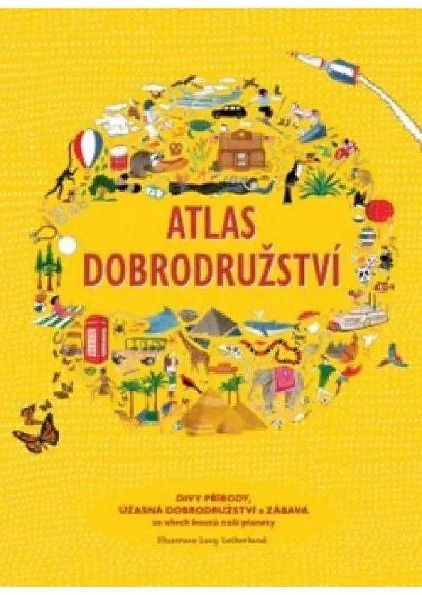 Rachel Williams - Atlas dobrodružství - Divy přírody, úžas