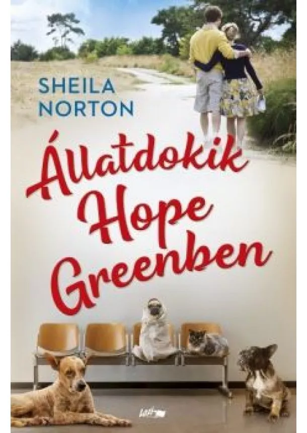 Sheila Norton - Állatdokik Hope Greenben