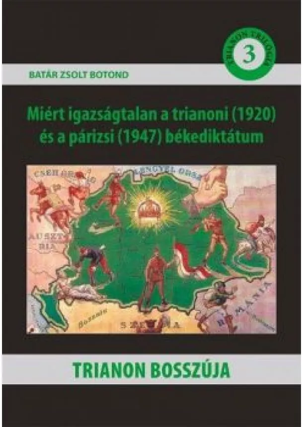 Batár Zsolt Botond - Trianon bosszúja - Trianon trilógia 3.