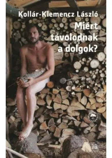 Miért távolodnak a dolgok? (új kiadás)