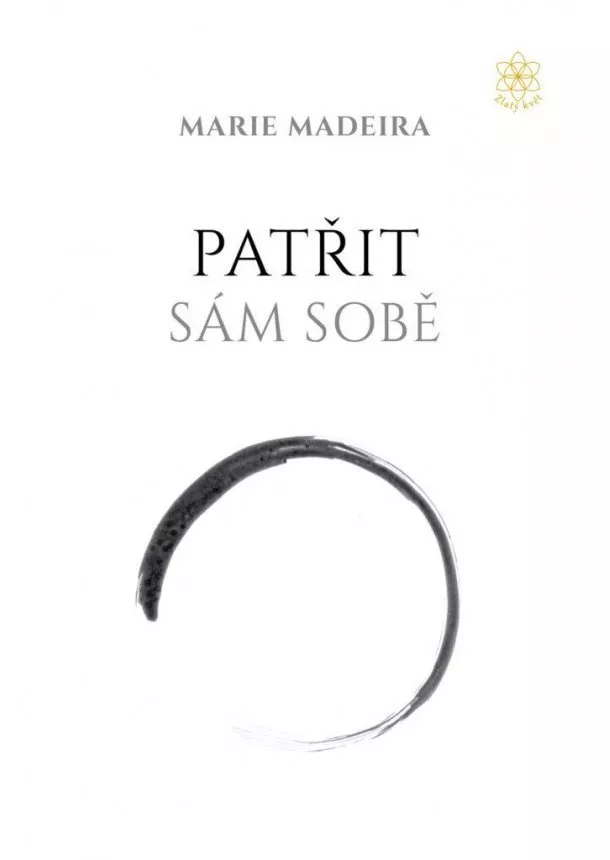 Marie Madeira - Patřit sám sobě