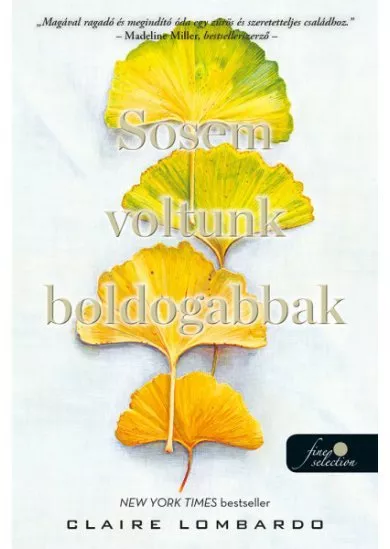 Sosem voltunk boldogabbak