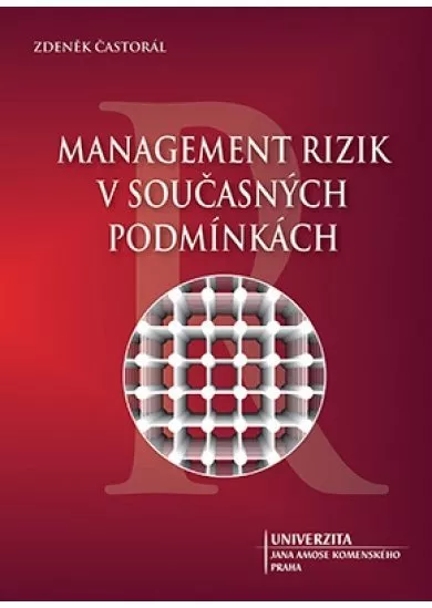 Management rizik v současných podmínkách