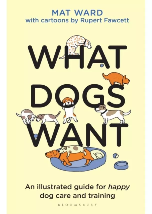 Mat Ward - What Dogs Want