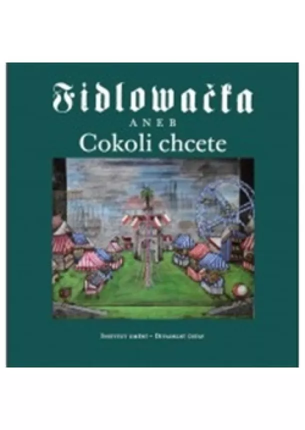 Jitka Ludvová - Fidlovačka aneb Cokoli chcete