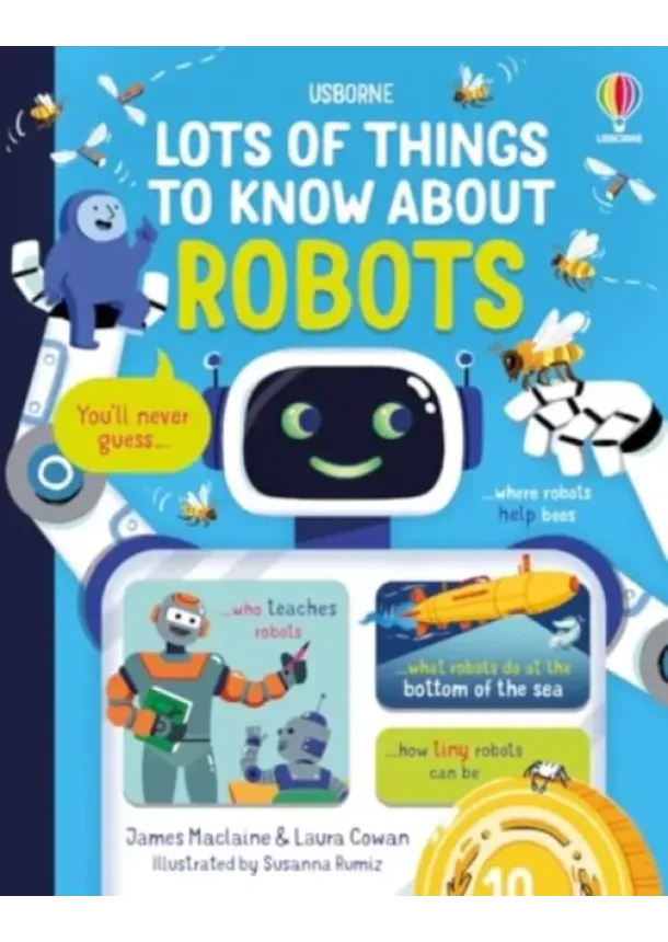 James MacLaine, Laura Cowan - Lots of Things to Know About Robots