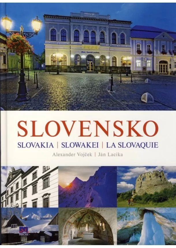 Alexander Vojček, Ján Lacika - Slovensko . Slovakia . Slowakei . La Slovaquie - 2. vydanie