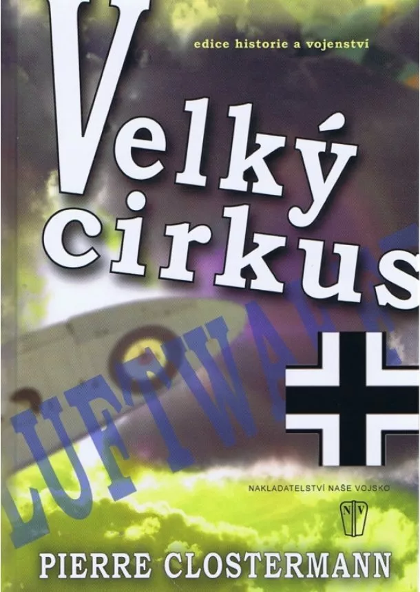 Pierre Clostermann - Velký cirkus