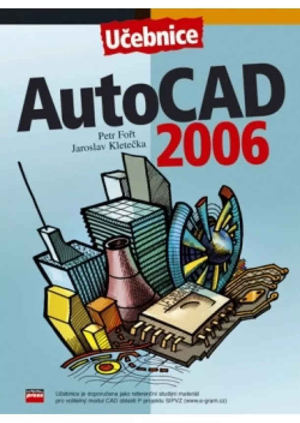 Jaroslav Kletečka, Petr Fořt - AutoCad 2006